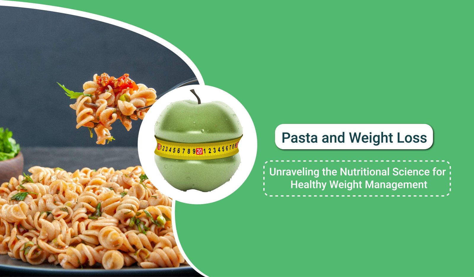 Pasta and Weight Loss