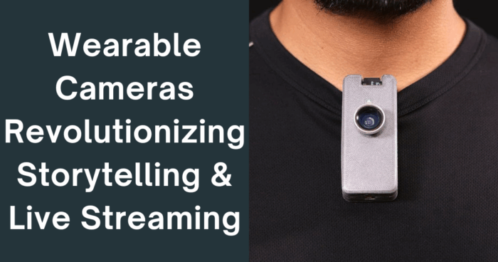 Wearable Camera Technology